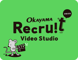 OKAYAMA Recruit Video Studio